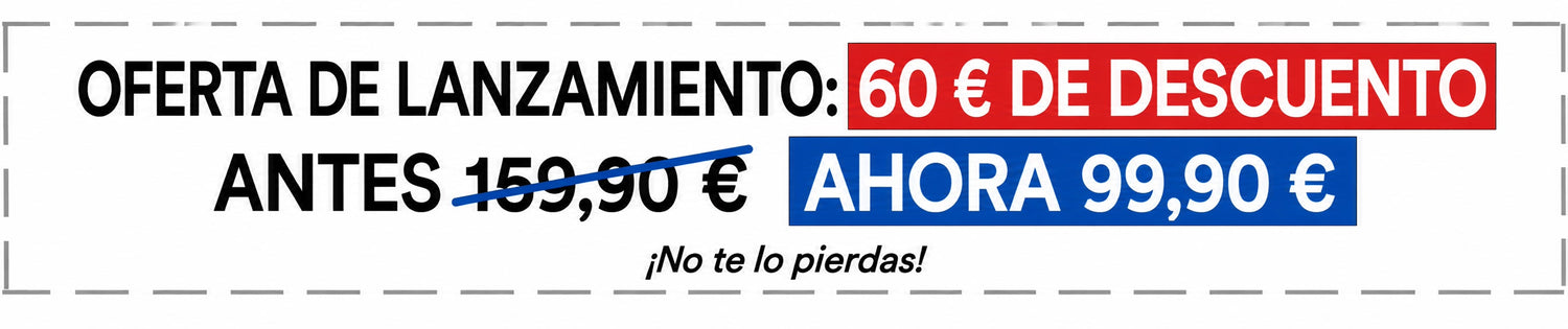 Oferta de lanzamiento: 60 € de descuento